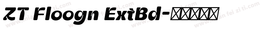ZT Floogn ExtBd字体转换
